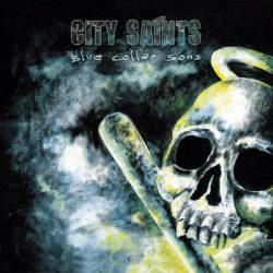 City Saints : Blue Collar Sons